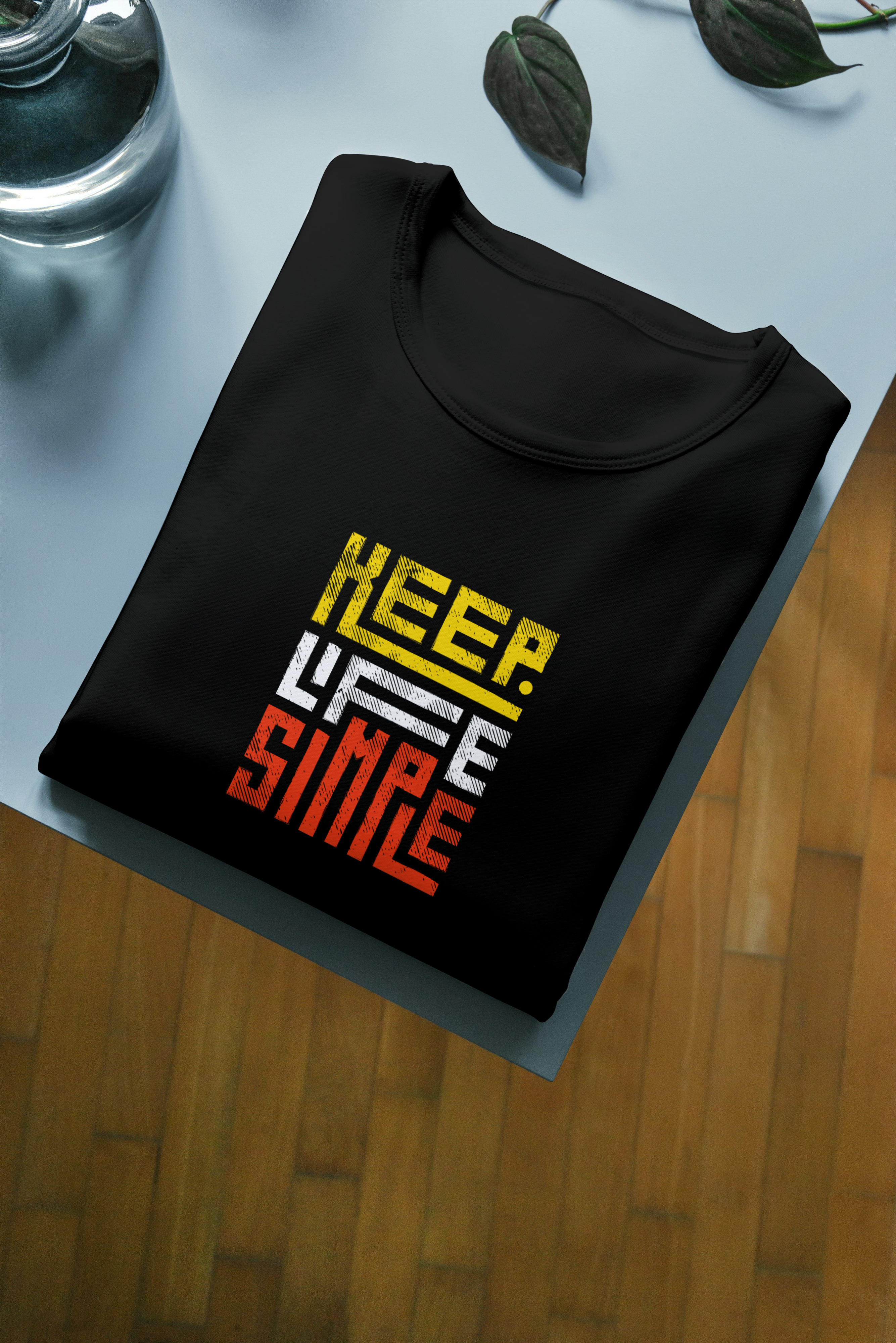 Keep Life Simple Half Sleeve Tshirt