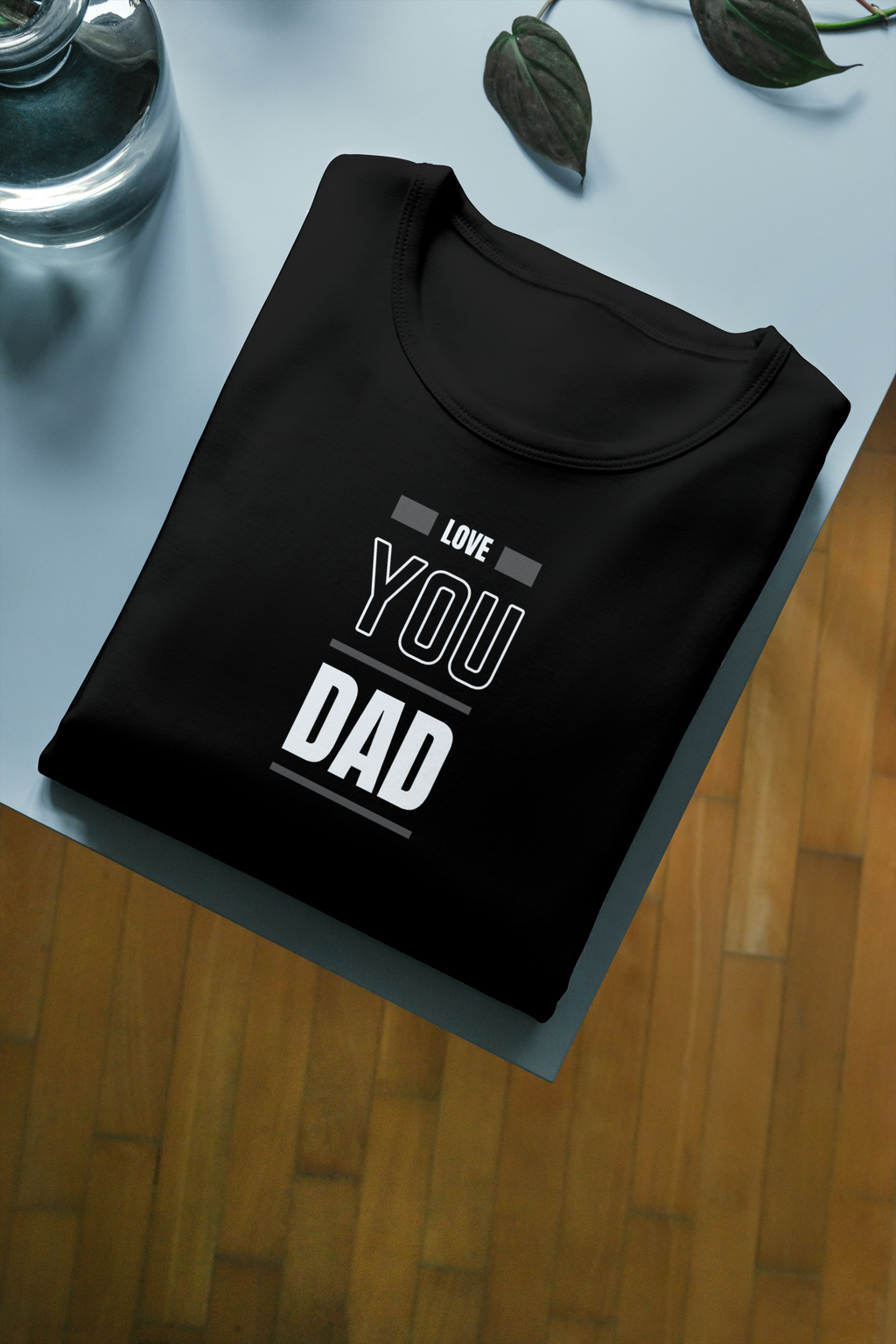 Love You Dad Half Sleeve T-Shirt